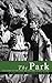 The Park: The Story of the Open Air Theatre in Regent's Park