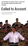 Called to Account: The indictment of Anthony Charles Lynton Blair for the crime of aggression against Iraq - a Hearing (Oberon Modern Plays)