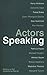 Actors Speaking