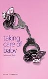 Taking Care of Baby (Oberon Modern Plays)