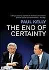 The End of Certainty by Paul   Kelly