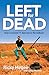 Left for Dead: How I Surviv...