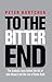 To the Bitter End: The Dram...