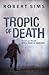 Tropic of Death by Robert Sims