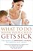What to Do When Your Child Gets Sick: The Essential Emergency Manual for Parents and Carers