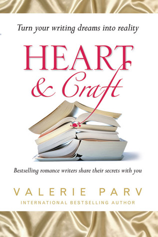 Heart & Craft: Bestselling Romance Writers Share their Secrets with You (Paperback)