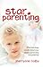 Star Parenting: What Astrology Reveals About Your Child's Personality and Potential