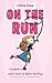 On the Run (Little Else, #2)