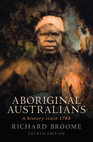 Aboriginal Australians: A History Since 1788