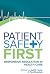 Patient Safety First: Respo...