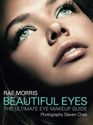 Beautiful Eyes: The Ultimate Eye Makeup Guide (Paperback)