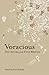 Voracious: Best New Australian Food: Best New Australian Food Writing
