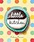 Little Kitchen: 40 Deliciou...