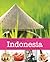 Real Taste Of Indonesia: A Culinary Journey#100 Unique Family Recipes