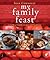 My Family Feast: A World Of Family Recipes And Traditions