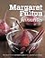Margaret Fulton Favourites: The Much-Loved, Essential Recipes From A Lifetime Of Cooking