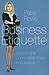 Business Etiquette by Patsy Rowe