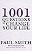 1001 Questions to Change Your Life
