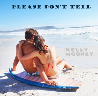 Please Don't Tell (Please Don't Tell, #1)