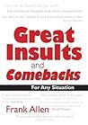 Great Insults & Comebacks Great Insults & Comebacks