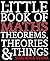The Little Book of Maths, Theorems, Theories & Things