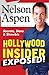 Hollywood Insider Exposed by Nelson Aspen