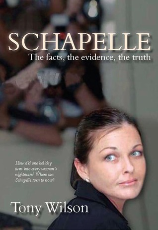 Schapelle: Evidence Facts Truth