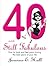 40 and Still Fabulous: How to look and feel great during the best years of your life