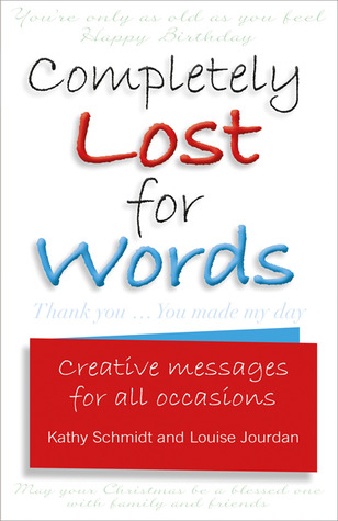 Completely Lost for Words: Creative messages for all occasions