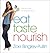 Eat Taste Nourish: Fabulous food for body and soul