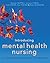 Introducing Mental Health Nursing: A Consumer Oriented Approach
