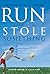 Run Like You Stole Something by Damian Farrow