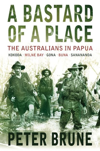 A Bastard of a Place: The Australians in Papua