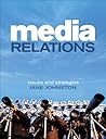 Media Relations: Issues and Strategies
