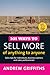 101 Ways to Sell More of Anything to Anyone (101 Ways series)