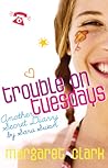 Trouble on Tuesdays