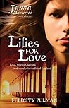Lilies For Love by Felicity Pulman