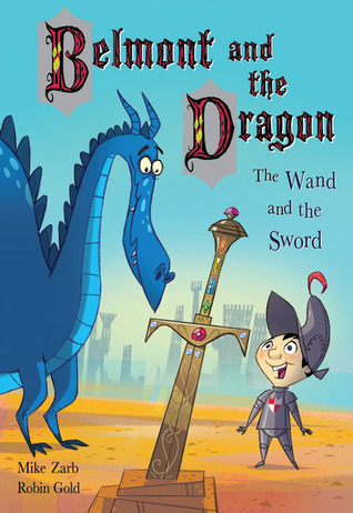 The Wand and the Sword (Belmont and the Dragon #2)