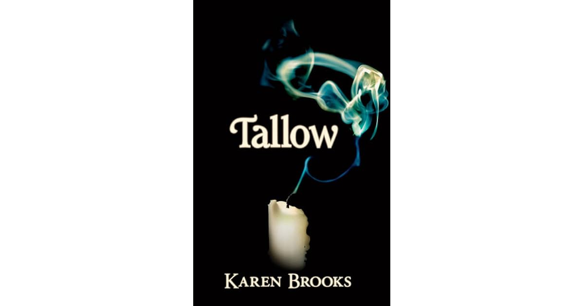 Tallow (Curse of The Bond Riders, 1) by Karen Brooks
