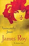 Anonymity Jones by James Roy