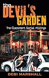 The Devil's Garden: The Claremont Serial Killings The Devil's Garden: The Claremont Serial Killings