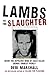 Lambs to the Slaughter by Debi Marshall Lambs to the Slaughter by Debi Marshall