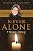 Never Alone by Debbie Malone Never Alone by Debbie Malone