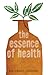 The Essence of Health