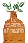 The Essence of Health The Essence of Health