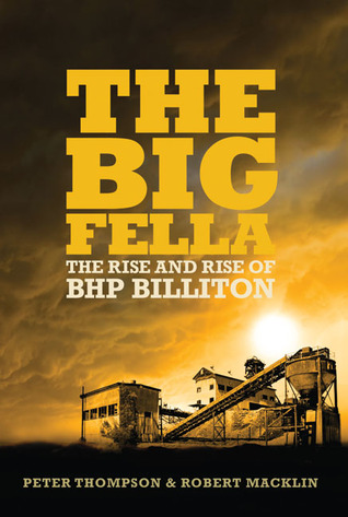 The Big Fella: The Rise and Rise of BHP Billiton (Hardcover)
