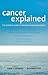 Cancer Explained: The Essential Guide to Diagnosis and Management