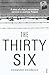 The Thirty Six