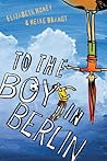 To the Boy in Berlin