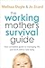 The Working Mother's Survival Guide by Melissa Doyle